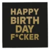 Servietter - Happy Birthday F*cker