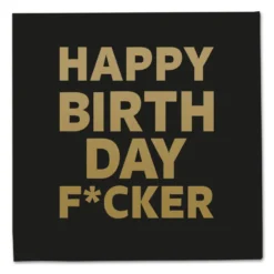 Servietter - Happy Birthday F*cker